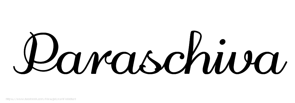 Felicitari cu numele tau - Imagine cu numele Paraschiva - Scris de mână