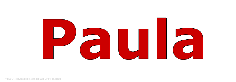 Felicitari cu numele tau - Poza cu numele Paula - Rosu