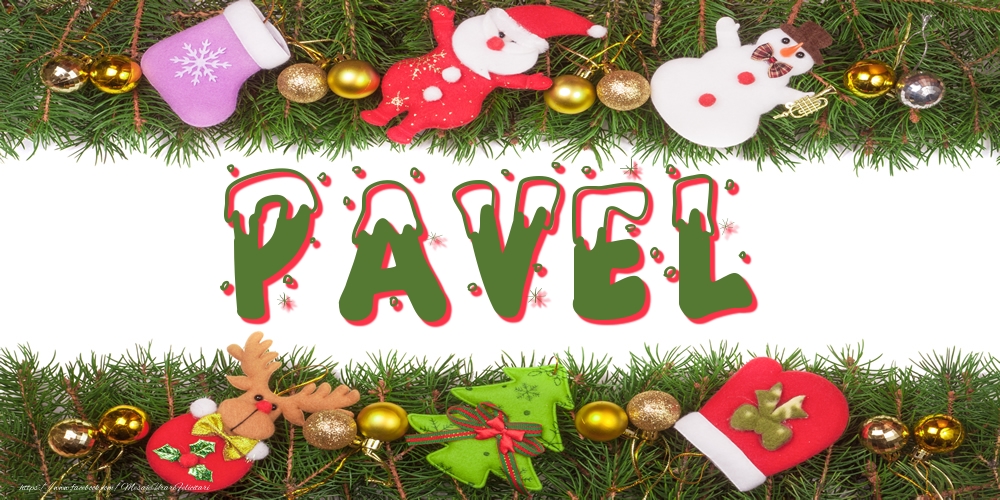 Felicitari cu numele tau - Poza cu numele Pavel de Craciun