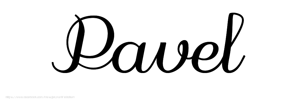 Felicitari cu numele tau - Imagine cu numele Pavel - Scris de mână
