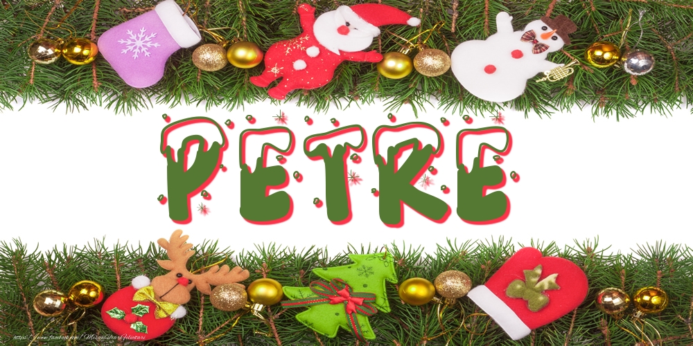 Felicitari cu numele tau - Poza cu numele Petre de Craciun