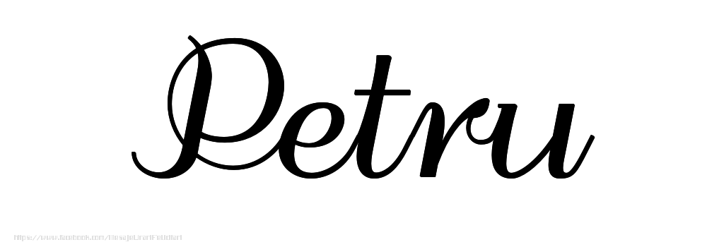 Felicitari cu numele tau - Imagine cu numele Petru - Scris de mână