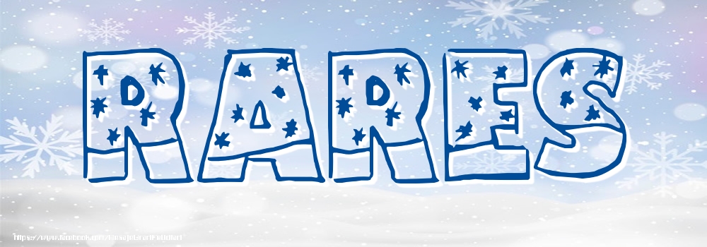 Felicitari cu numele tau - Imagine cu numele Rares - Iarna