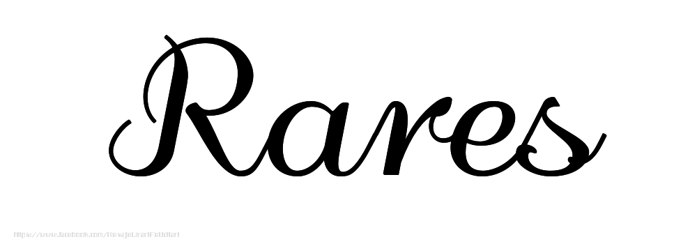 Felicitari cu numele tau - Imagine cu numele Rares - Scris de mână