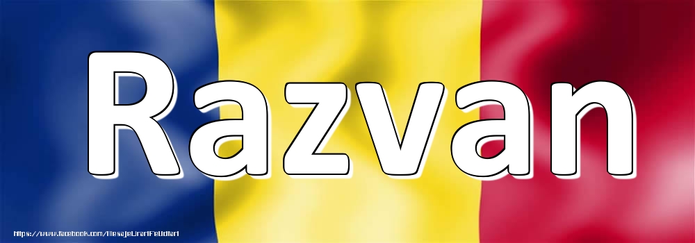 Felicitari cu numele tau - Numele Razvan pe steagul României
