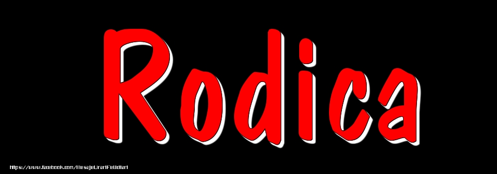 Felicitari cu numele tau - Imagine cu numele Rodica - Rosu pe fundal Negru