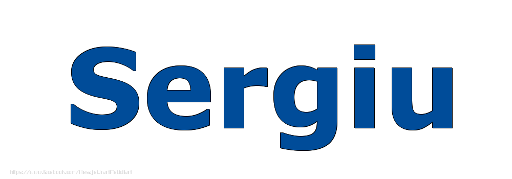 Felicitari cu numele tau - Poza cu numele Sergiu - Albastru