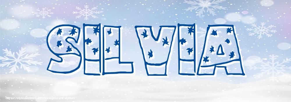 Felicitari cu numele tau - Imagine cu numele Silvia - Iarna