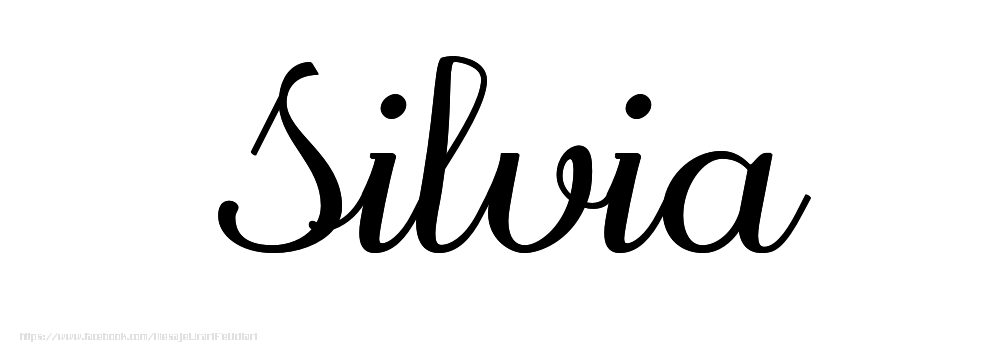 Felicitari cu numele tau - Imagine cu numele Silvia - Scris de mână