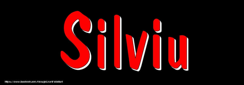 Felicitari cu numele tau - Imagine cu numele Silviu - Rosu pe fundal Negru