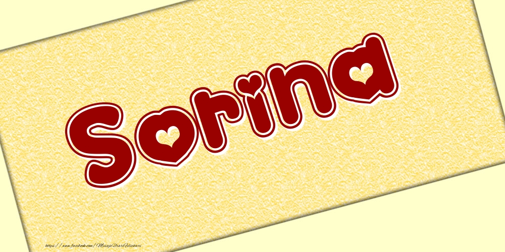 Felicitari cu numele tau - Poza cu numele Sorina - Scris cu inimioare