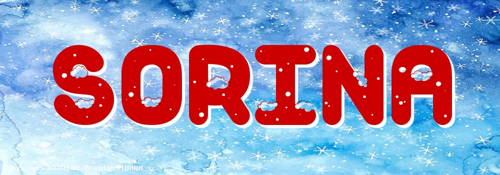 Felicitari cu numele tau - Poza cu numele Sorina - Iarna