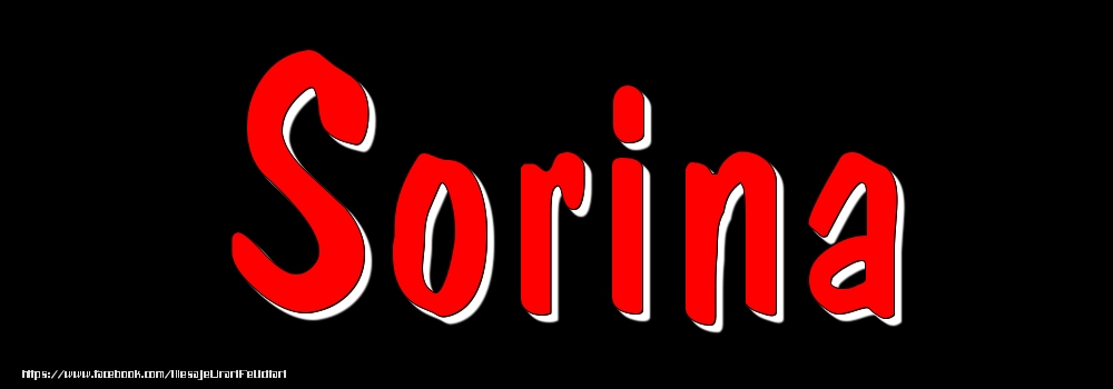 Felicitari cu numele tau - Imagine cu numele Sorina - Rosu pe fundal Negru