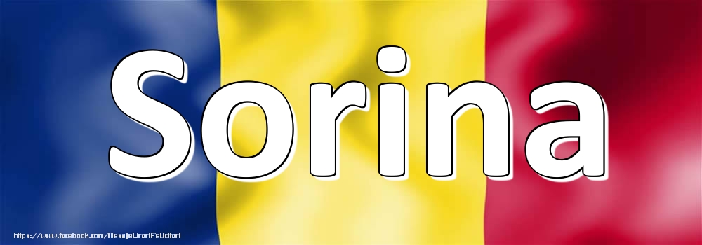 Felicitari cu numele tau - Numele Sorina pe steagul României