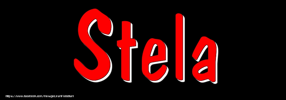 Felicitari cu numele tau - Imagine cu numele Stela - Rosu pe fundal Negru