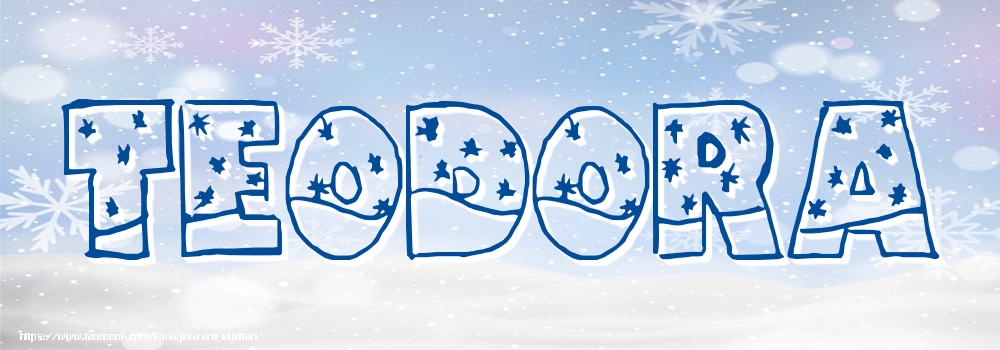 Felicitari cu numele tau - Imagine cu numele Teodora - Iarna