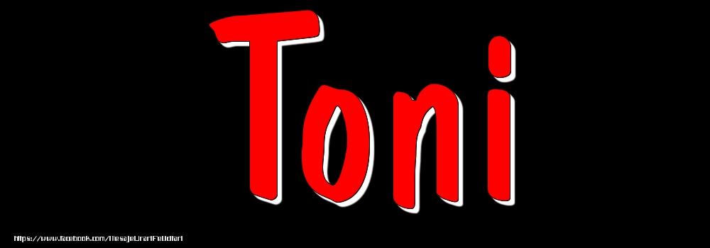 Felicitari cu numele tau - Imagine cu numele Toni - Rosu pe fundal Negru