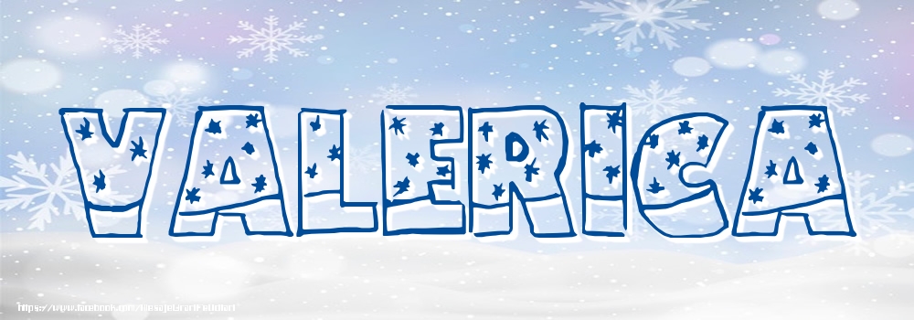 Felicitari cu numele tau - Imagine cu numele Valerica - Iarna