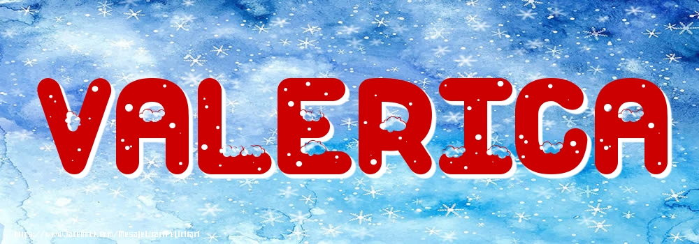 Felicitari cu numele tau - Poza cu numele Valerica - Iarna
