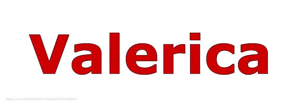 Felicitari cu numele tau - Poza cu numele Valerica - Rosu