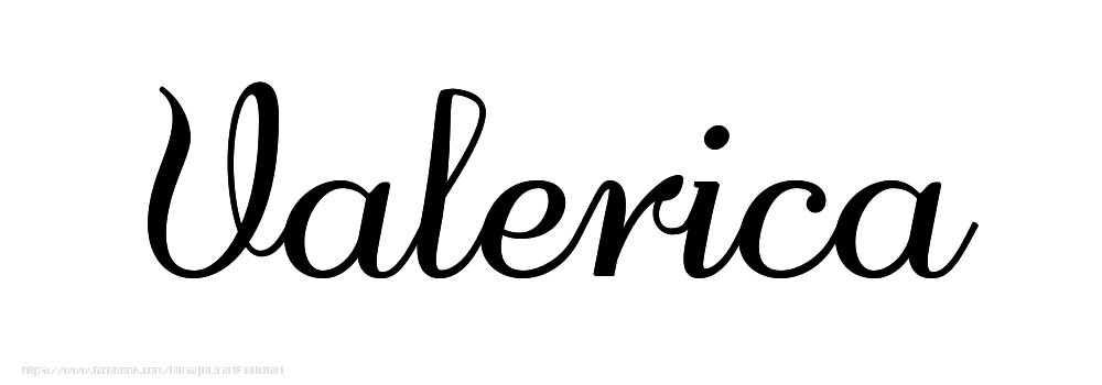 Felicitari cu numele tau - Imagine cu numele Valerica - Scris de mână