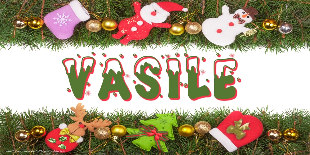 Felicitari cu numele tau - Poza cu numele Vasile de Craciun