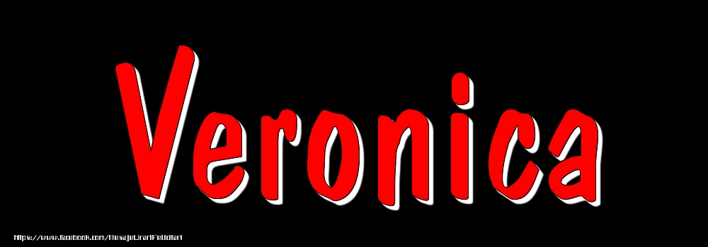 Felicitari cu numele tau - Imagine cu numele Veronica - Rosu pe fundal Negru