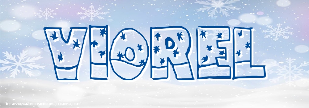 Felicitari cu numele tau - Imagine cu numele Viorel - Iarna
