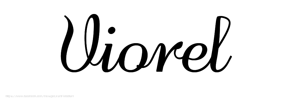 Felicitari cu numele tau - Imagine cu numele Viorel - Scris de mână