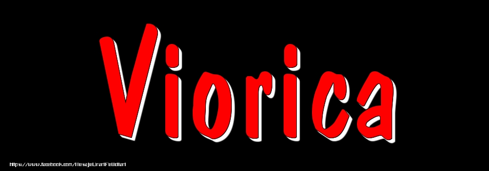 Felicitari cu numele tau - Imagine cu numele Viorica - Rosu pe fundal Negru