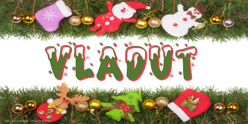 Felicitari cu numele tau - Poza cu numele Vladut de Craciun