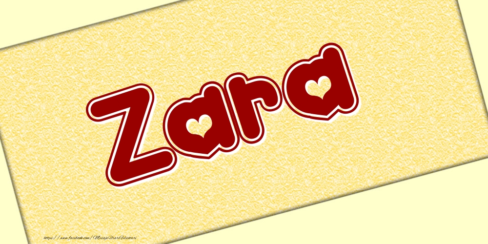 Felicitari cu numele tau - Poza cu numele Zara - Scris cu inimioare