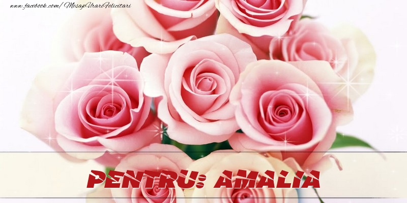 Felicitari de prietenie - Trandafiri | Pentru Amalia