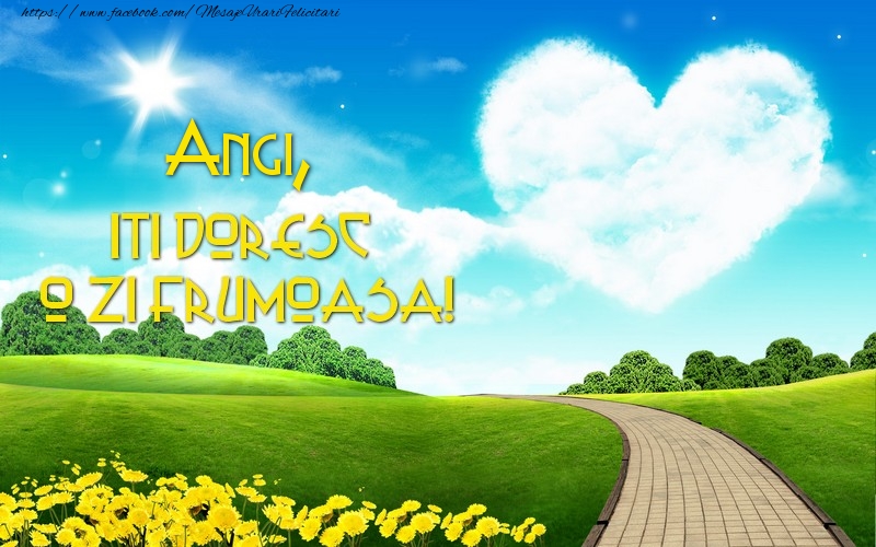 Felicitari de prietenie - ❤️❤️❤️ Flori & Inimioare & 1 Poza & Ramă Foto | Angi, iti doresc o zi buna!