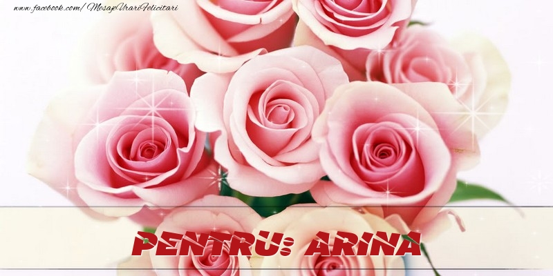Felicitari de prietenie - Trandafiri | Pentru Arina