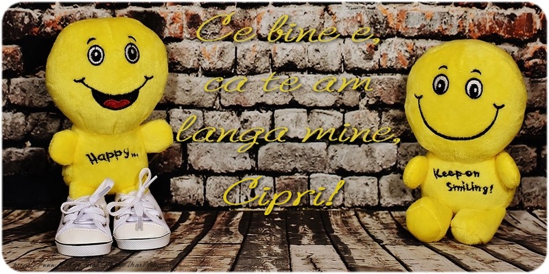 Felicitari de prietenie - Ce bine e ca te am langa mine, Cipri