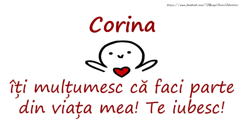 Felicitari de prietenie - Corina, îți mulțumesc că faci parte din viața mea! Te iubesc!