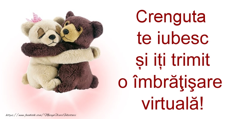 Felicitari de prietenie - Ursuleti | Crenguta te iubesc și iți trimit o îmbrăţişare virtuală!