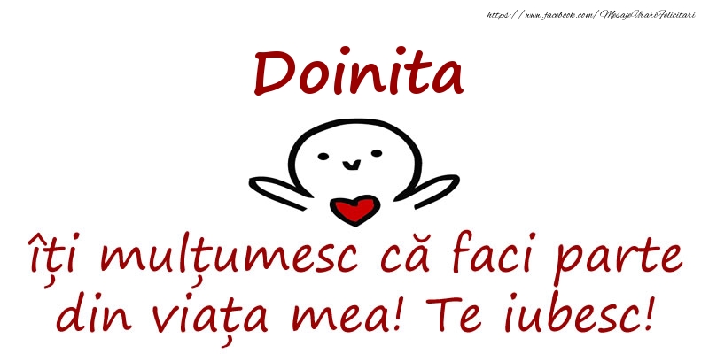 Felicitari de prietenie - Doinita, îți mulțumesc că faci parte din viața mea! Te iubesc!