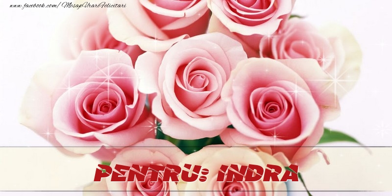Felicitari de prietenie - Trandafiri | Pentru Indra