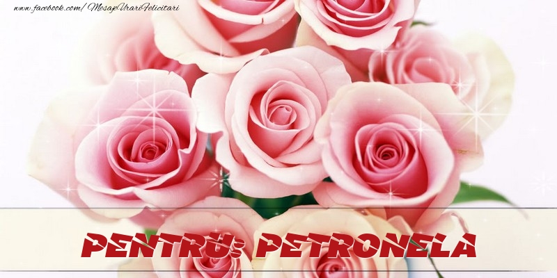 Felicitari de prietenie - Pentru Petronela