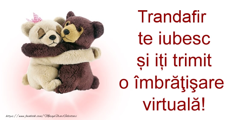 Felicitari de prietenie - Trandafir te iubesc și iți trimit o îmbrăţişare virtuală!