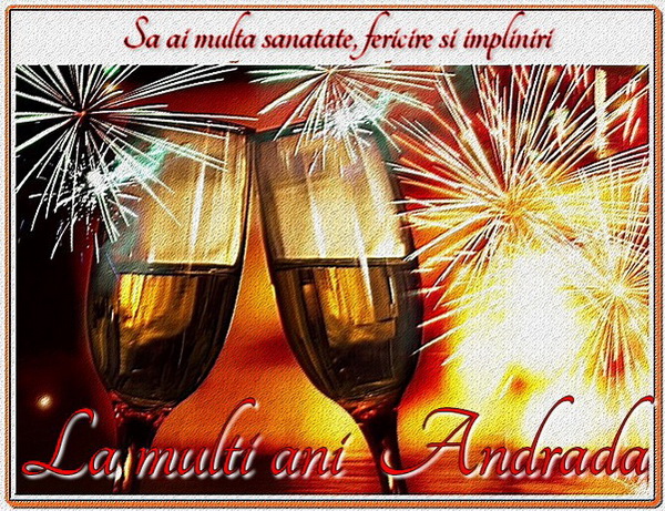 Felicitari de Sfantul Andrei - Sai ai multa sanatate, fericire si impliniri La multi ani Andrada