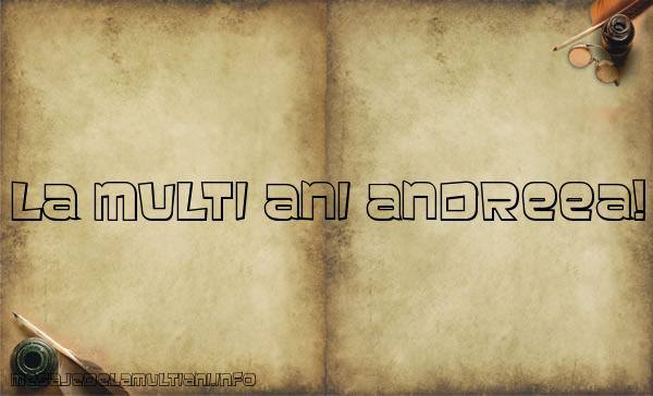 Felicitari de Sfantul Andrei - La multi ani Andreea!