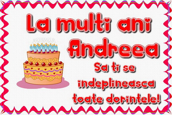 Felicitari de Sfantul Andrei - La multi ani Andreea Sa ti se indeplineasca toate dorintele!