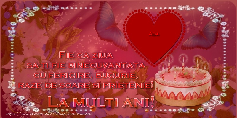 Felicitari de zi de nastere - Flori & Tort & 1 Poza & Ramă Foto | La multi ani, Ada!