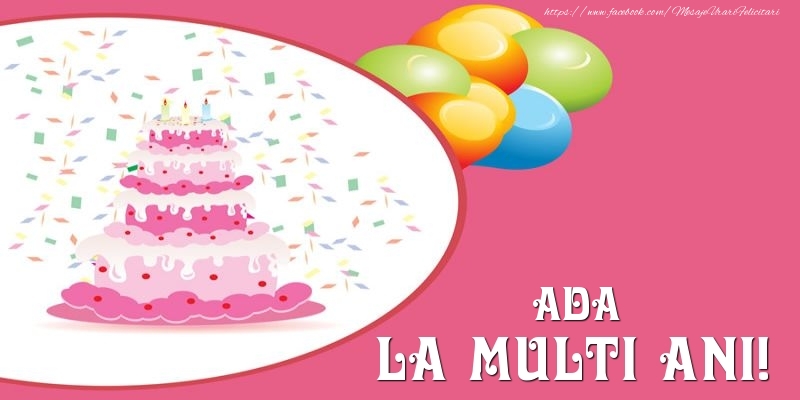 Felicitari de zi de nastere -  Tort pentru Ada La multi ani!