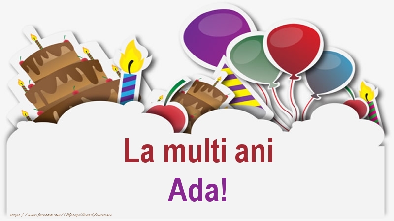Felicitari de zi de nastere - Baloane & Lumanari & Tort | La multi ani Ada!