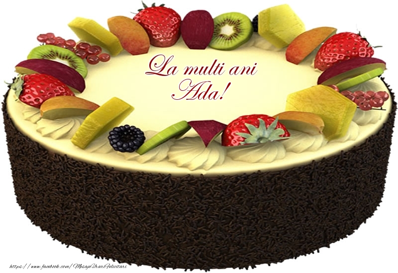 Felicitari de zi de nastere - Tort | La multi ani Ada!