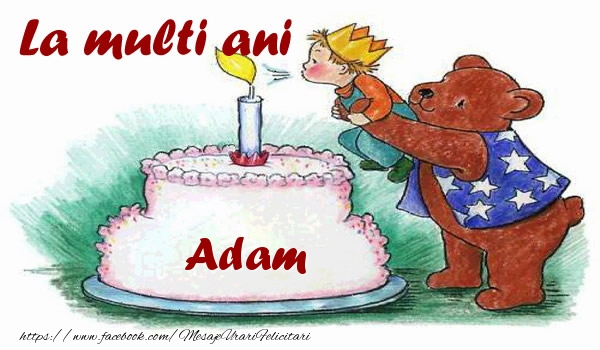 Felicitari de zi de nastere - La multi ani Adam